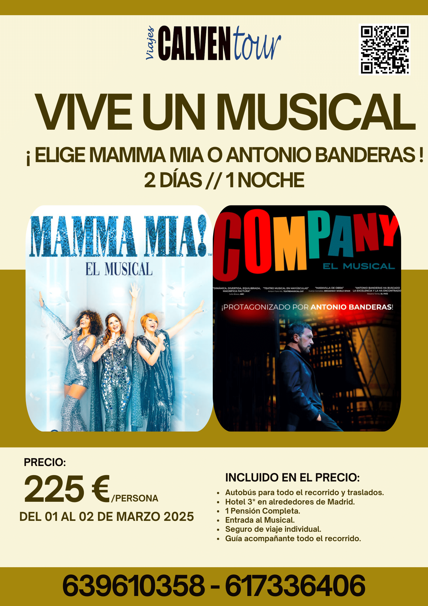 VIALE AL MUSICAL MAMMA MIA O ANTONIO BANDERAS. DEL 01 AL 02 DE MARZO DE 2025.