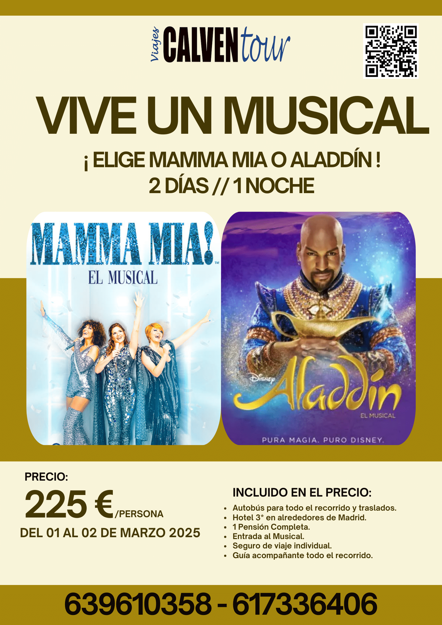 VIALE AL MUSICAL MAMMA MIA O ALADDIN. DEL 01 AL 02 DE MARZO DE 2025.