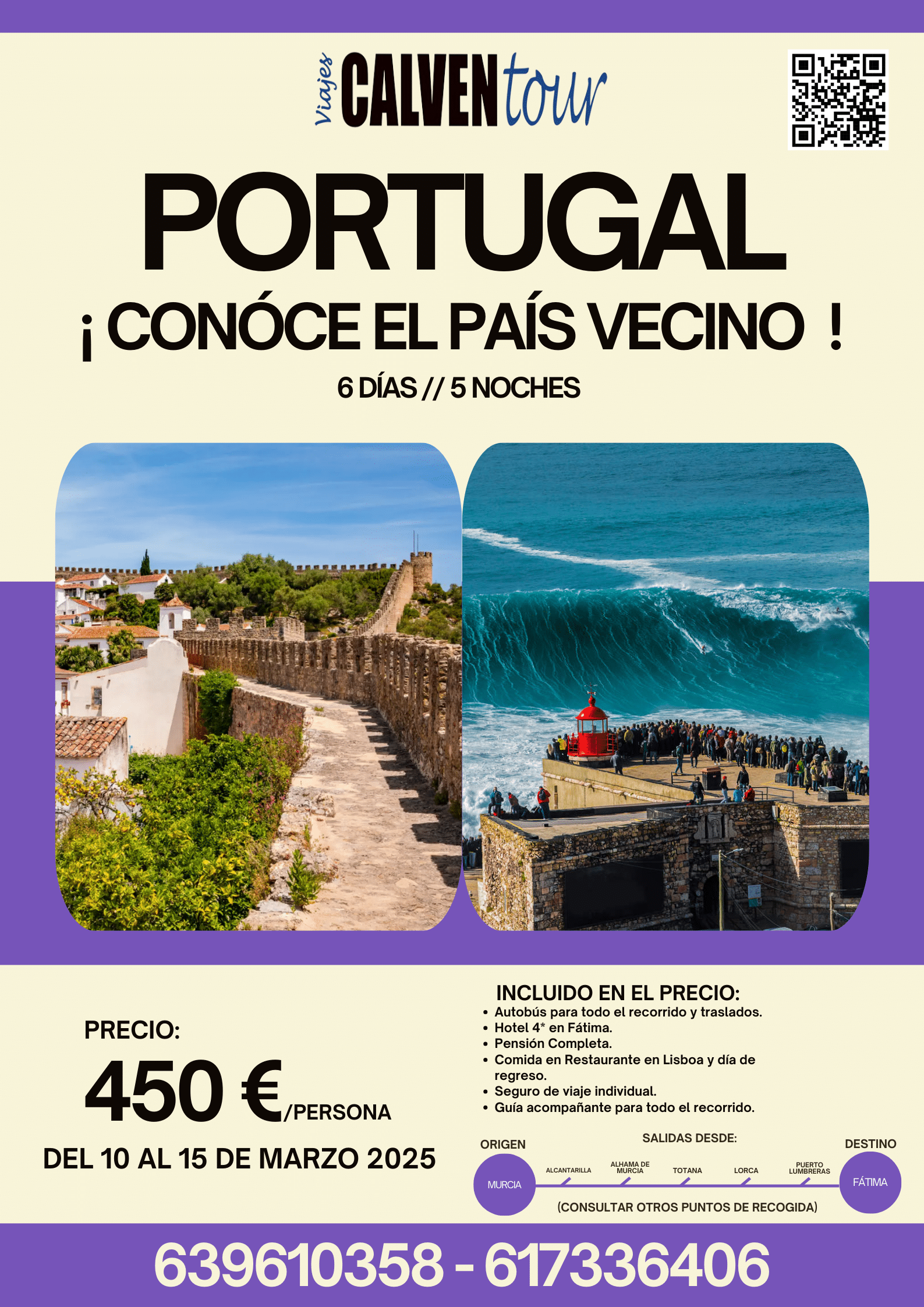 VIAJE A PORTUGAL. DEL LUNES 10 AL SÁBADO 15 DE MARZO DE 2025.