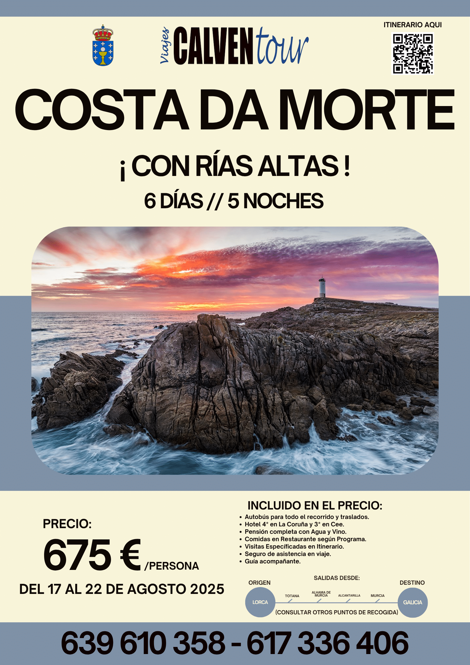 VIAJE A GALICIA ‘COSTA DA MORTE Y RÍAS ALTAS’. DEL 17 AL 22 DE AGOSTO DE 2025.