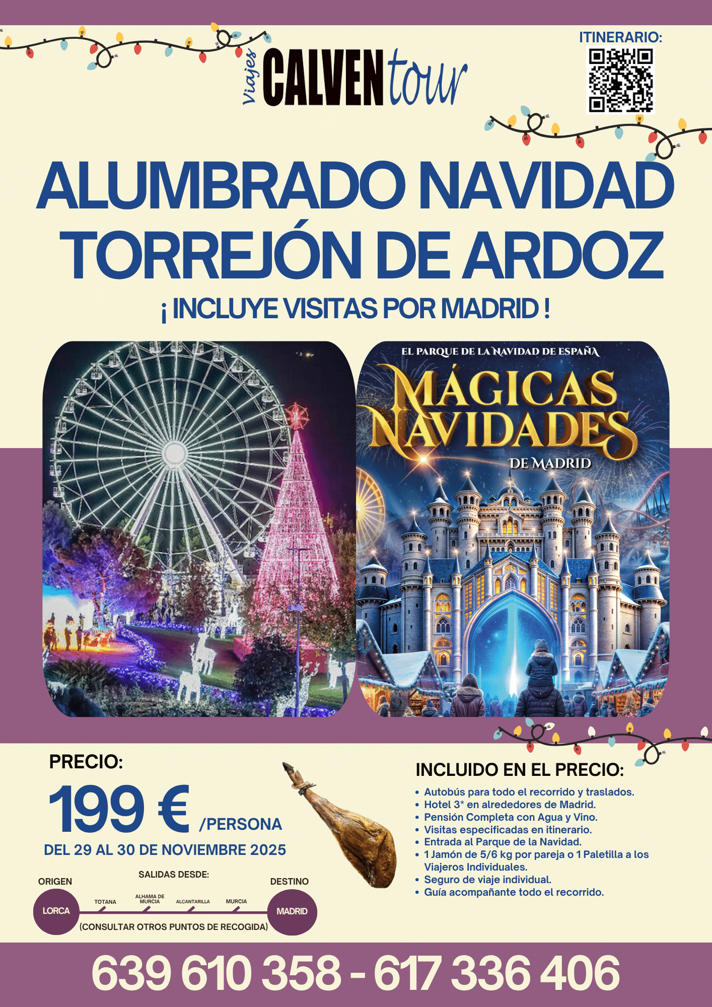 VIAJE AL ALUMBRADO DE NAVIDAD DE TORREJÓN DE ARDOZ. DEL 29 AL 30 DE NOVIEMBRE DE 2025.