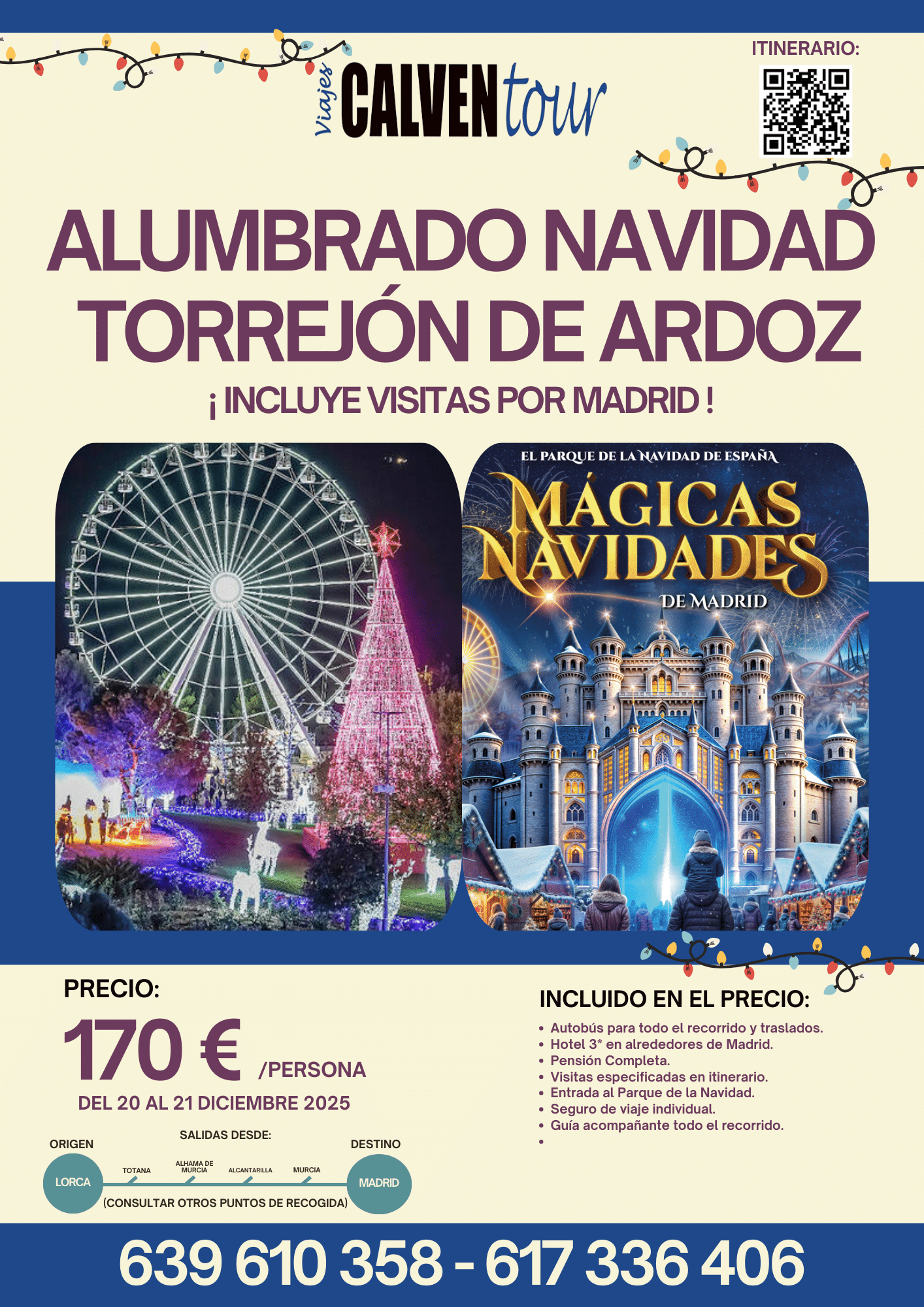 VIAJE AL ALUMBRADO DE NAVIDAD DE TORREJÓN DE ARDOZ. DEL 20 AL 21 DE DICIEMBRE DE 2025.