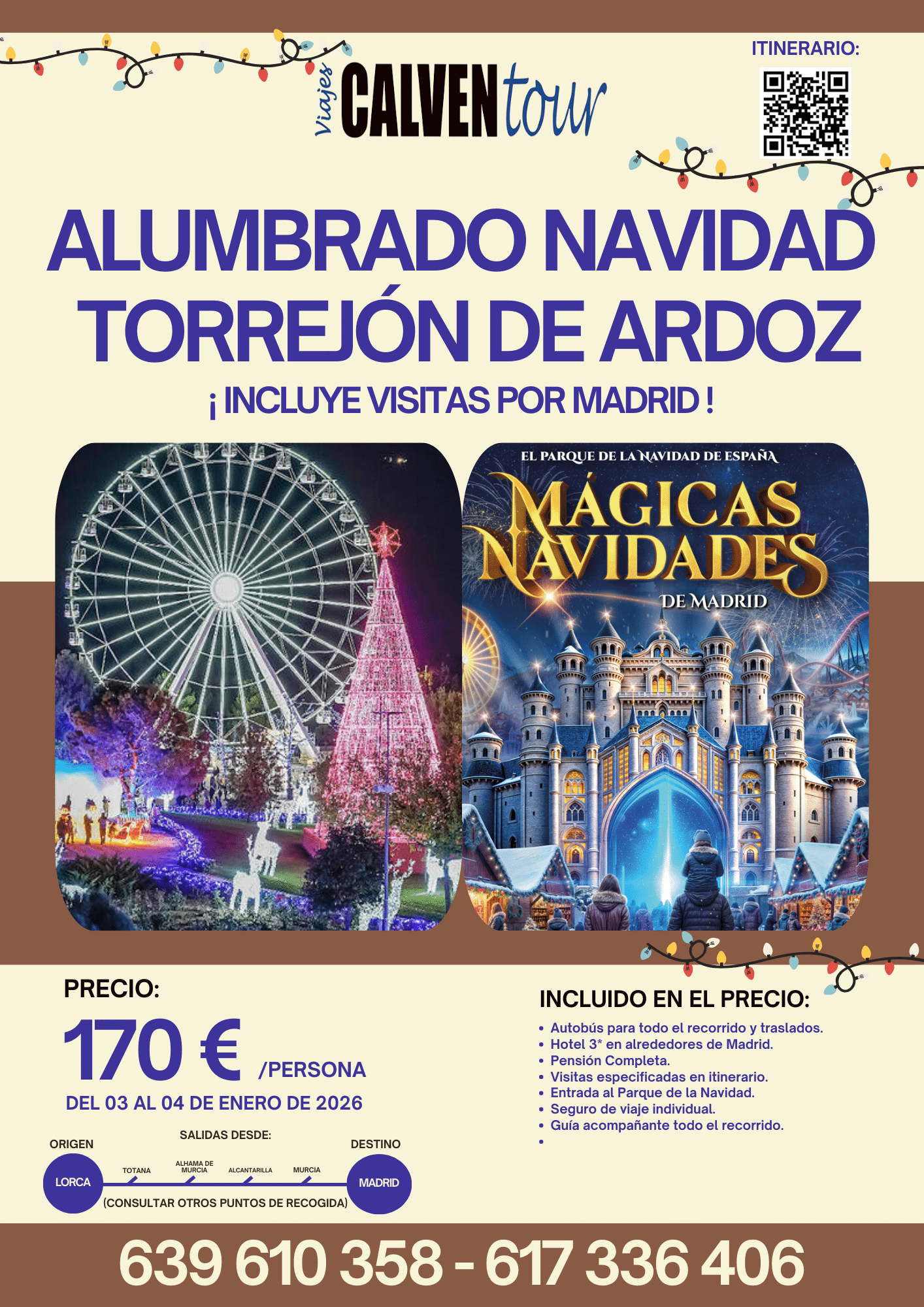 ALUMBRADO TORREJÓN DE ARDOZ Y VISITAS POR MADRID. DEL 03 AL 04 DE ENERO DE 2026.