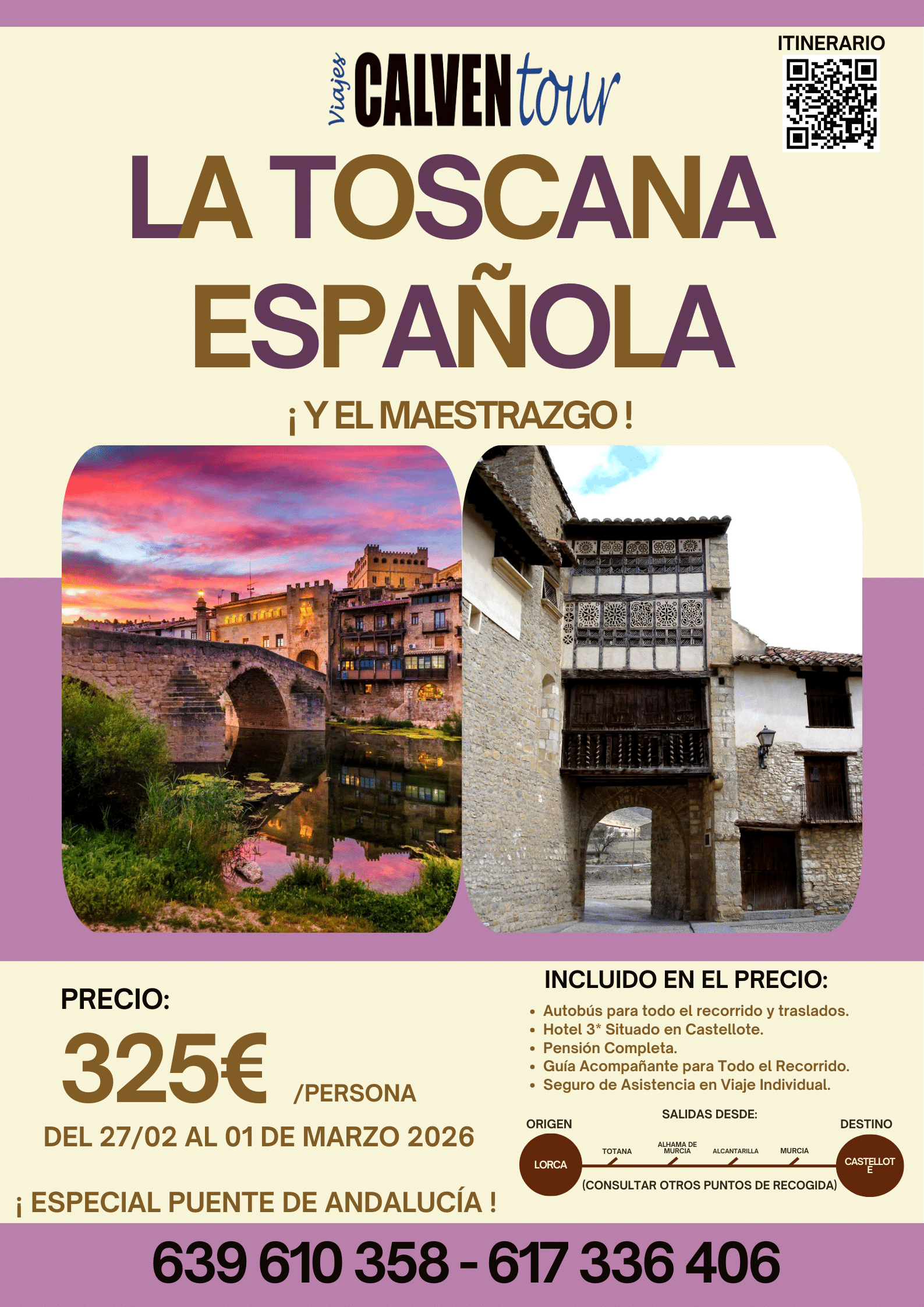VIAJE A LA TOSCANA ESPAÑOLA Y EL MAESTRAZGO. DEL 27 DE FEBRERO AL 01 DE MARZO DE 2026.