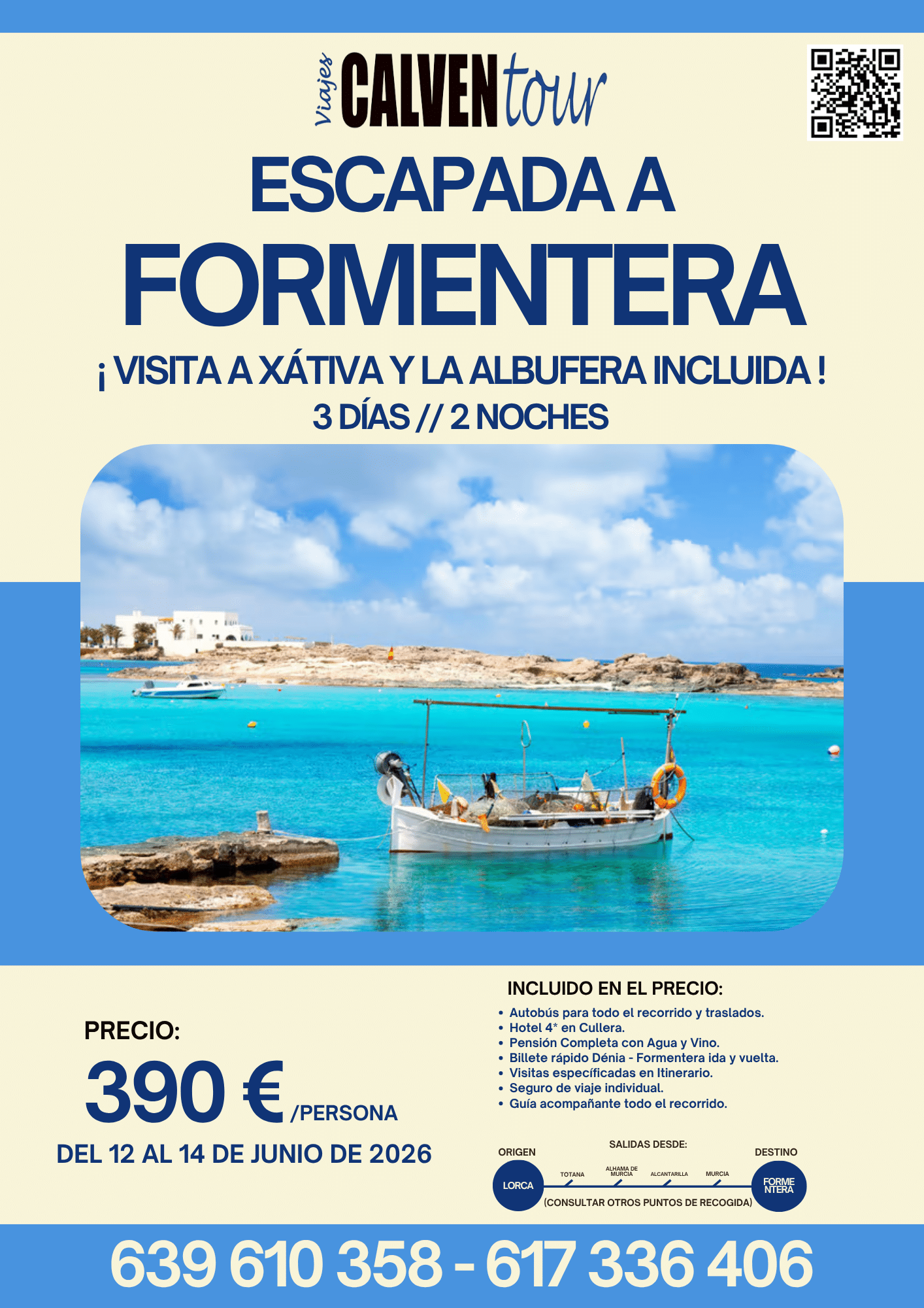 ESCAPADA A FORMENTERA. DEL 12 AL 14 DE JUNIO DE 2026.