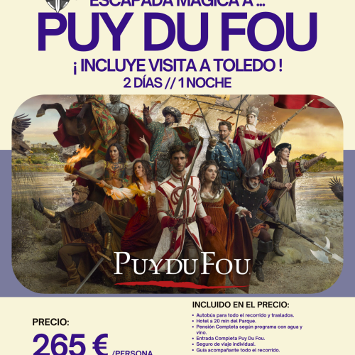 ESCAPADA MÁGICA A PUY DU FOU. DEL 26 AL 27 DE SEPTIEMBRE DE 2026.