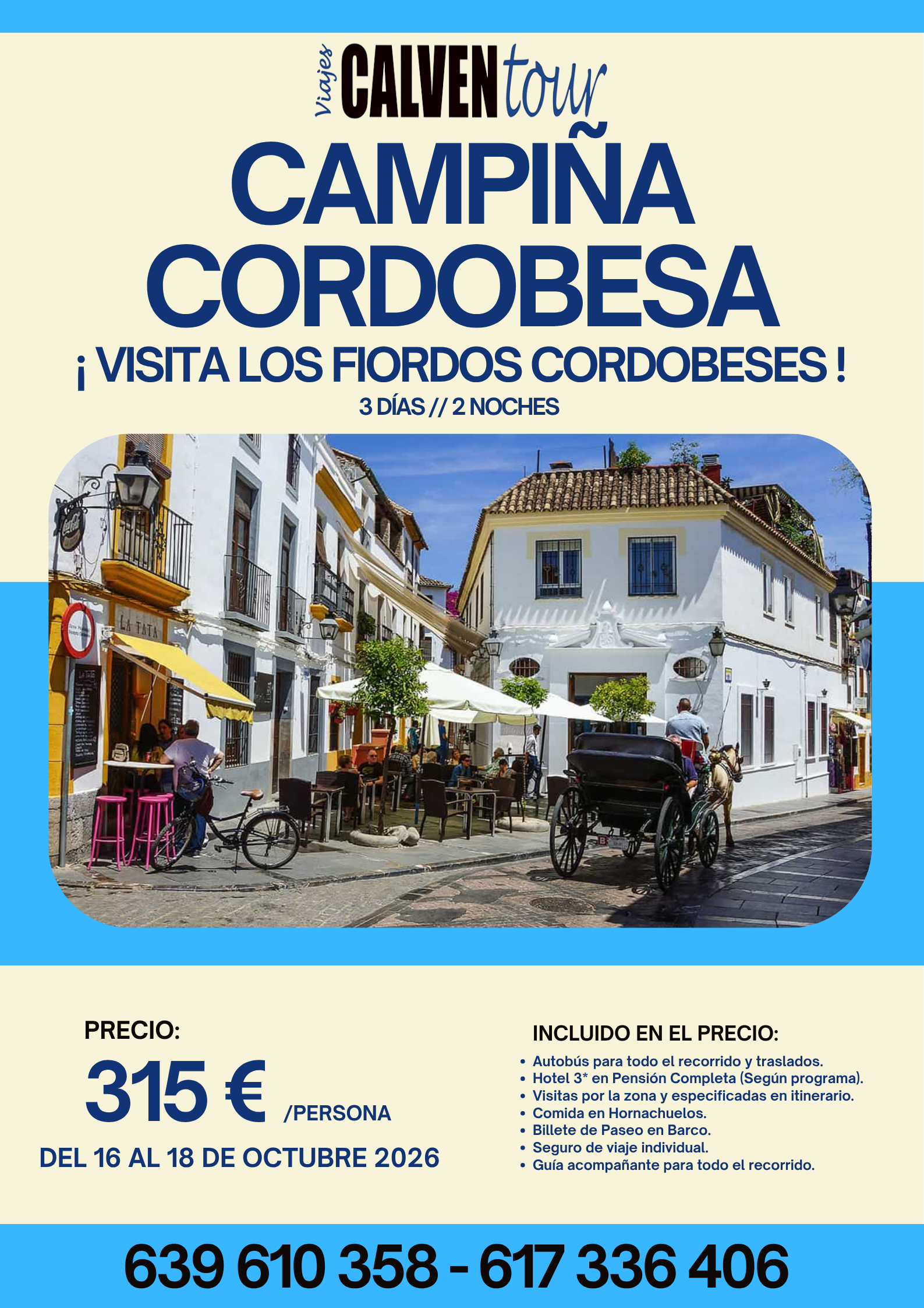 ESCAPADA A LA CAMPIÑA CORDOBESA Y FIORDOS CORDOBESES. DEL 16 AL 18 DE OCTUBRE 2026.
